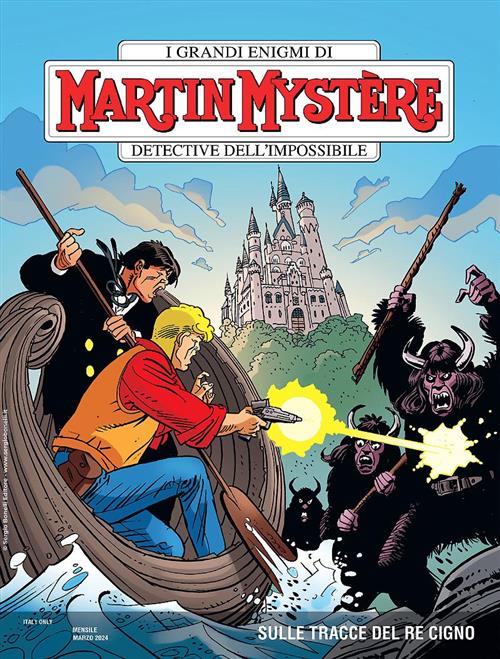 MARTIN MYSTERE 409 - SULLE TRACCE DEL RE CIGNO