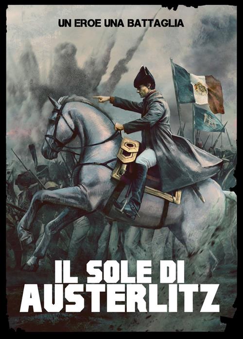 UN EROE UNA BATTAGLIA 3 - IL SOLE DI AUSTERLIZ