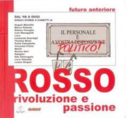 FUTURO ANTERIORE 7 - ROSSO - RIVOLUZIONE E PASSIONE