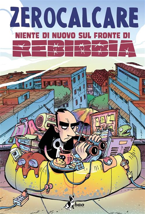 NIENTE DI NUOVO SUL FRONTE DI REBIBBIA - ZEROCALCARE