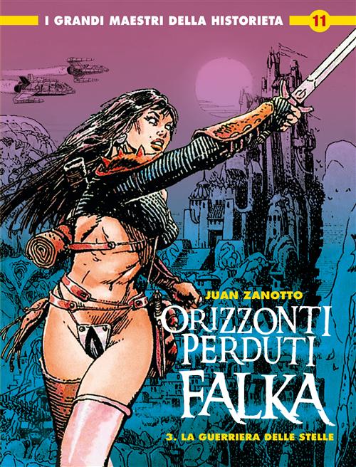 I GRANDI MAESTRI DELLA HISTORIETA 11: FALKA (ORIZZONTI PERDUTI) 3