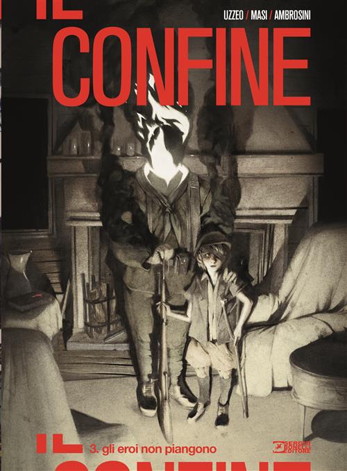 IL CONFINE 3 - GLI EROI NON PIANGONO