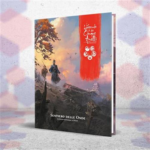 LA LEGGENDA DEI 5 ANELLI - IL GIOCO DI RUOLO - SENTIERO DELLE ONDE