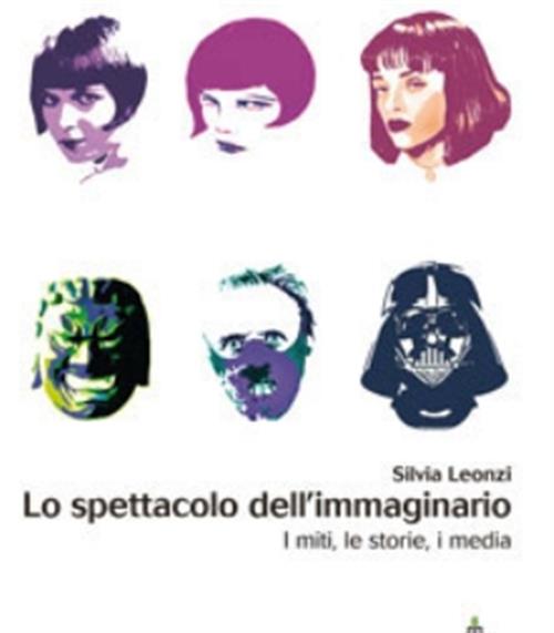 LO SPETTACOLO DELL'IMMAGINARIO