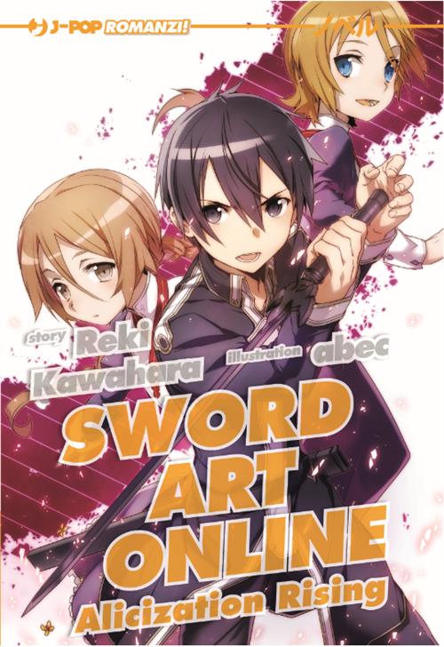 SWORD ART ONLINE - NOVEL ALICIZATION RISING
