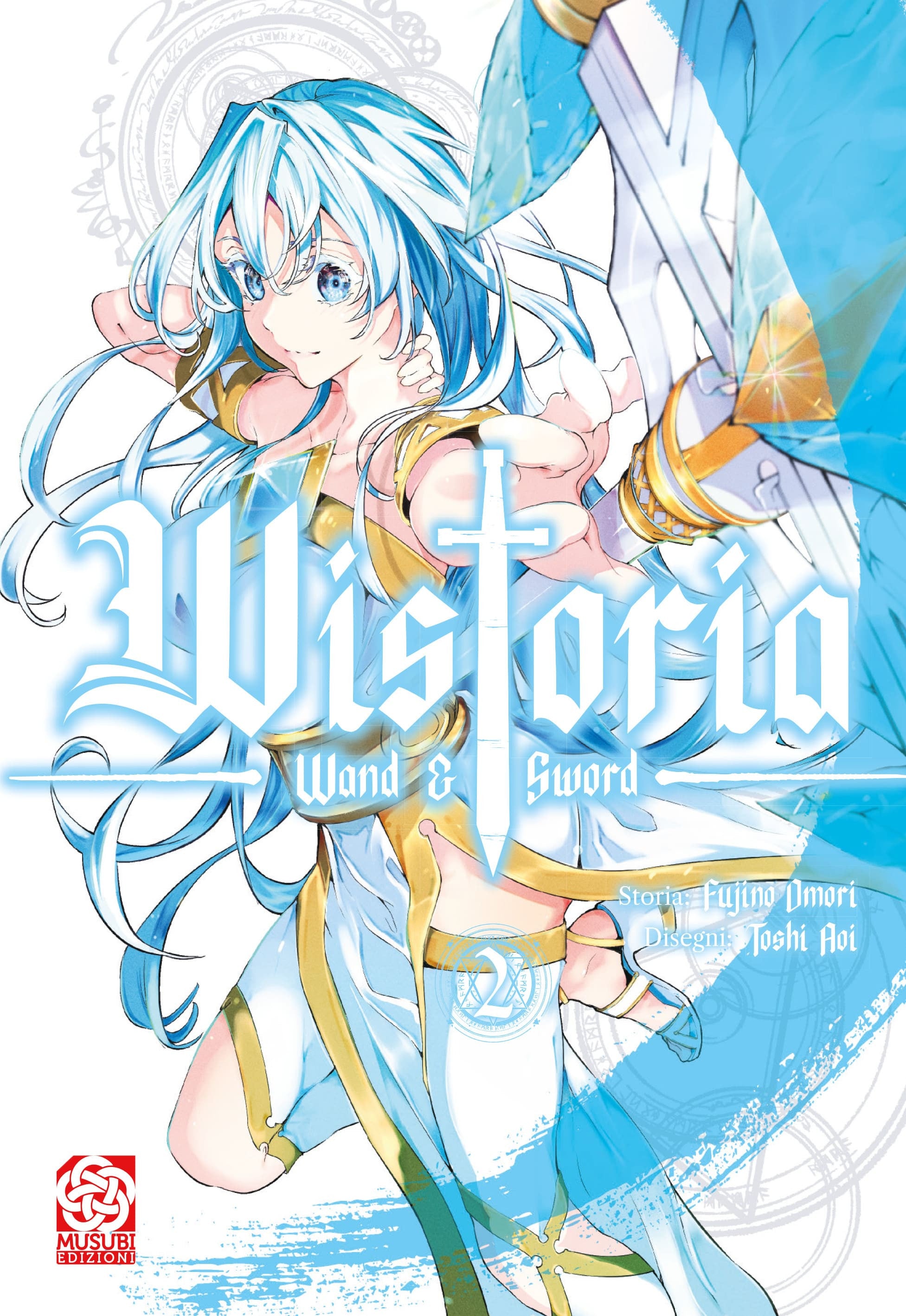 WISTORIA: WAND AND SWORD VOL.2
