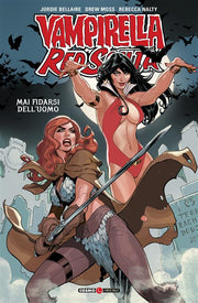 VAMPIRELLA / RED SONJA, VOL. 1 - MAI FIDARSI DELL'UOMO