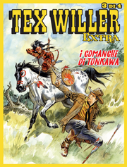 TEX WILLER EXTRA 17 - I COMANCHE DI TONKAWA 3 DI 4