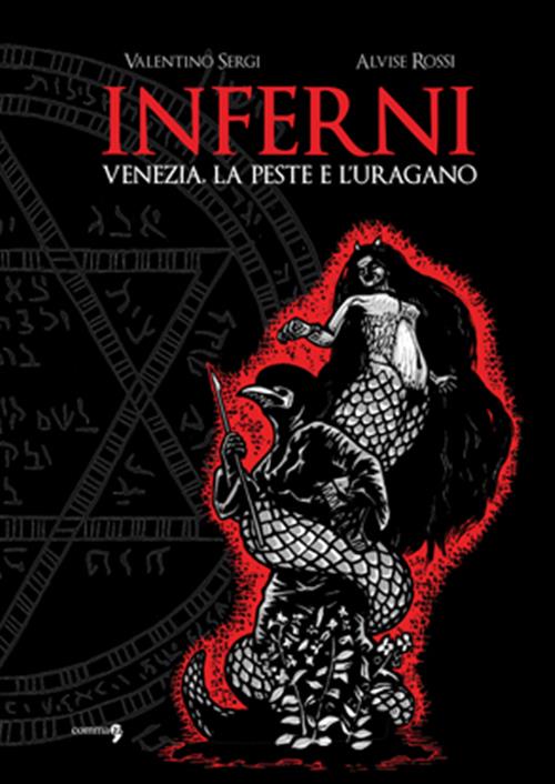 INFERNI - VENEZIA, LA PESTA E L'URAGANO
