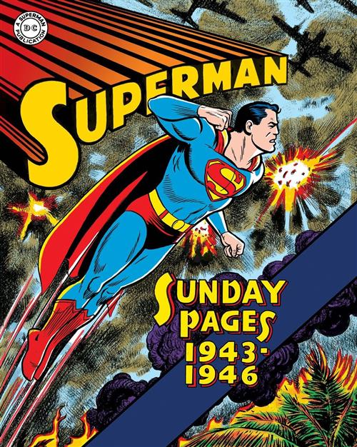 SUPERMAN: LE TAVOLE DOMENICALI DELLA GOLDEN AGE, VOL. 1 - 1943-1946