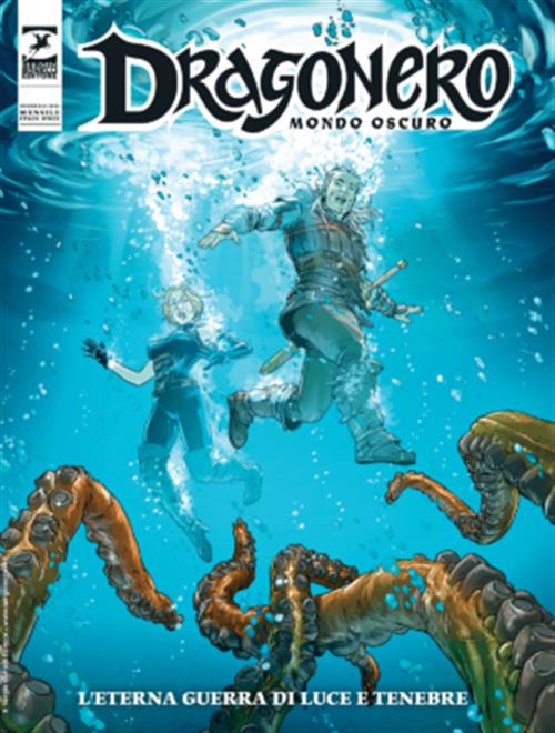 MONDO OSCURO VOL.16 - DRAGONERO 129 - L'ETERNA GUERRA DI LUCE E TENEBRA