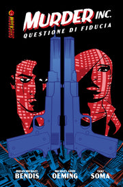 THE UNITED STATES OF MURDER INC. VOL. 1 - QUESTIONE DI FIDUCIA