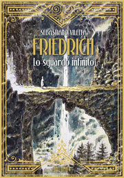 FRIEDRICH. LO SGUARDO INFINITO