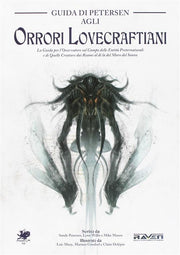 IL RICHIAMO DI CTHULHU - GUIDA DI PETERSEN AGLI ORRORI LOVECRAFTIANI