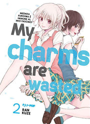 MY CHARMS ARE WASTED VOL.2