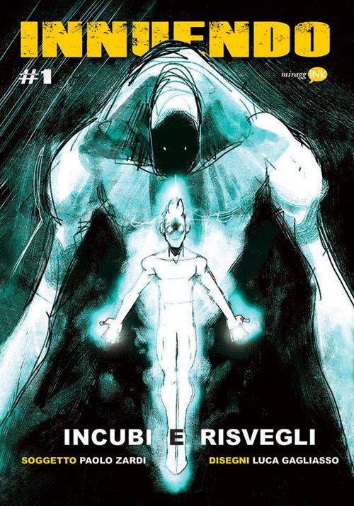 INNUENDO #1 - INCUBI E RISVEGLI