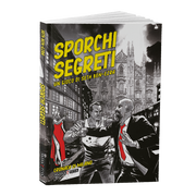 SPORCHI SEGRETI 2a EDIZIONE MILANO