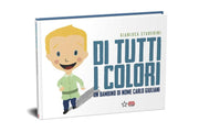 DI TUTTI I COLORI