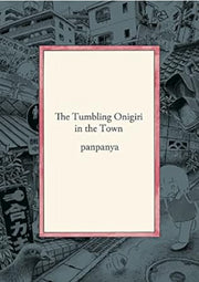 THE TUMBLING ONIGIRI IN THE TOWN