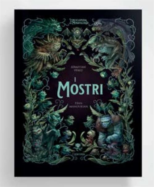 L'ENCICLOPEDIA DEL MERAVIGLIOSO: I MOSTRI