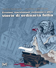 EREZIONI,EIACULAZIONI,ESIBIZIONI E ALTRE STORIE DI ORDINARIA FOLLIA