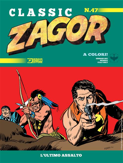 ZAGOR CLASSIC 47 - L'ULTIMO ASSALTO