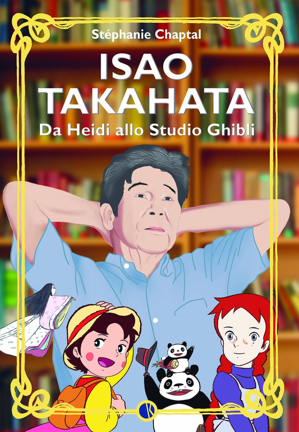 ISAO TAKAHATA - DA HEIDI ALLO STUDIO GHIBLI