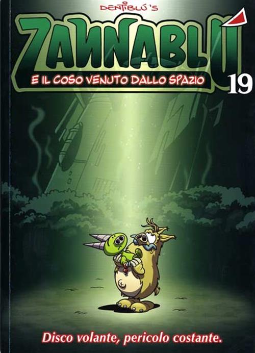 ZANNABLU E IL COSO VENUTO DALLO SPAZIO