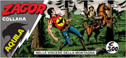 ZAGOR - AQUILA VOL.3 - NELLE VISCERE DELLA MONTAGNA