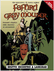 FAFHRD E IL GRAY MOUSER 1 - BRUTTO INCONTRO A LANKMAR