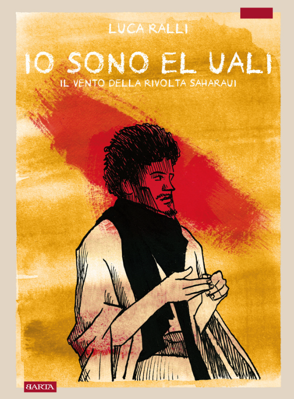 IO SONO EL UALI - IL VENTO DELLA RIVOLTA SAHARAUI