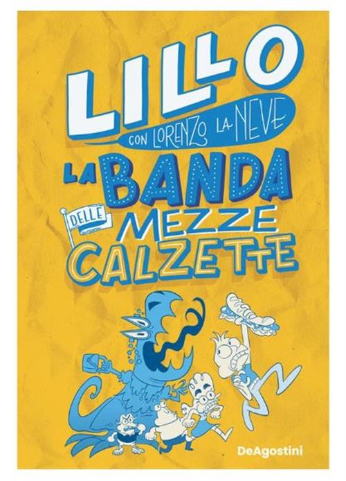 LA BANDA DELLE MEZZE CALZETTE