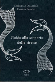 GUIDA ALLA SCOPERTA DELLE SIRENE