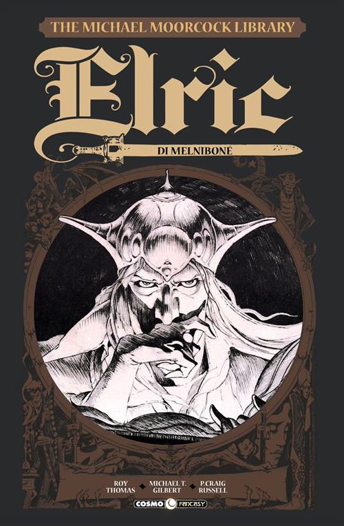 ELRIC VOL. 1 - ELRIC DI MELNIBONE'
