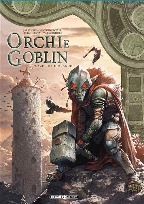 ORCHI E GOBLIN 9 - AZH'RR/IL BRANCO