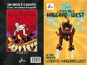 L'INVINCIBILE HAGGARD WEST - LA MORTE DI HAGGARD WEST
