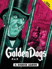 GOLDEN DOGS 2 - IL GIUDICE AARON