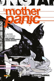 MOTHER PANIC: LAVORI IN CORSO
