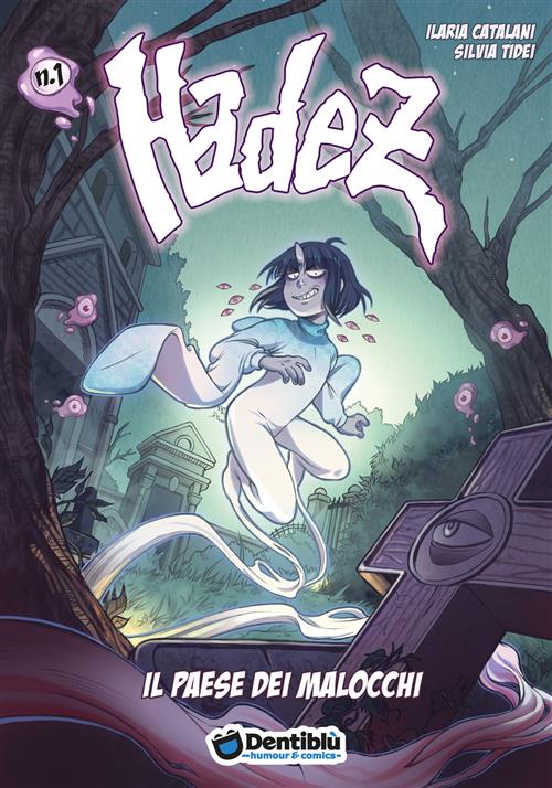 HADEZ 1 - IL PAESE DEI MALOCCHI