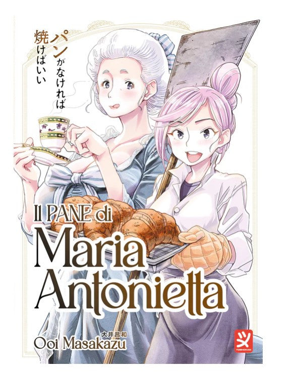 IL PANE DI MARIA ANTONIETTA