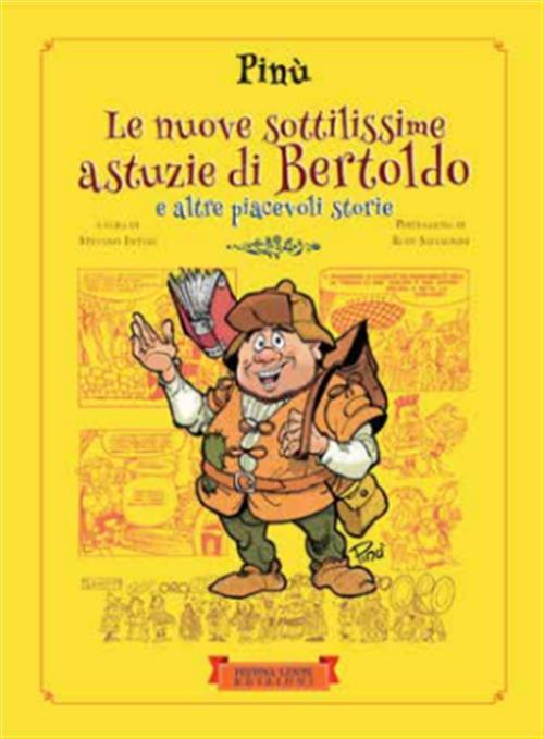 LE NUOVE SOTTILISSIME ASTUZIE DI BERTOLDO E ALTRE PIACEVOLI STORIE