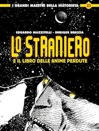 I GRANDI MAESTRI DELLA HISTORIETA 23: LO STRANIERO E IL LIBRO DELLE ANIME PERDUTE