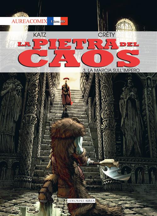 AUREACOMIX LINEA BD 95 - LA PIETRA DEL CAOS VOL.3 - MARCIA SULL'IMPERO