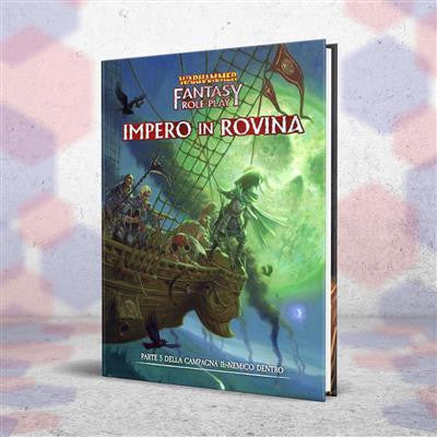 WARHAMMER FANTASY ROLEPLAY - IL NEMICO DENTRO - VOL 5 - IMPERO IN ROVINA