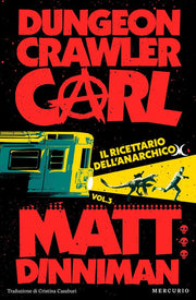 DUNGEON CRAWLER CARL - LIBRO 3 - IL RICETTARIO DELL'ANARCHICO
