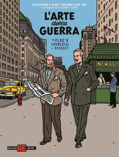 UN'AVVENTURA DI BLAKE E MORTIMER A NEW YORK - L'ARTE DELLA GUERRA