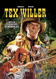 TEX WILLER - NELLA TERRA DEI SEMINOLES