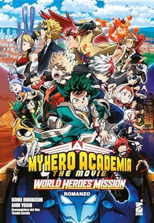 MY HERO ACADEMIA - THE MOVIE - WORLD'S HEROES' MISSION - ROMANZO
