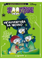 SPOOKYZONE UN'AVVENTURA DA INCUBO - GRAPHIC STORIES