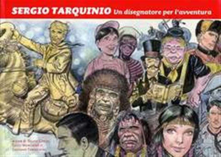 SERGIO TARQUINIO - UN DISEGNATORE PER L'AVVENTURA